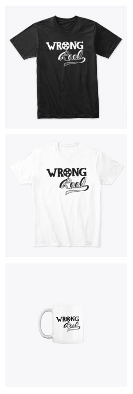 Buy Wrong Reel Merchandise